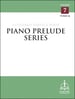 Piano Prelude Series: Lutheran Service Book, Vol. 7